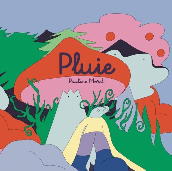 Créer et imaginer autour de « Pluie » avec Pauline Morel - Les Modernes - librairie Grenoble Créer et imaginer autour de « Pluie » avec Pauline Morel - Les Modernes - librairie Grenoble