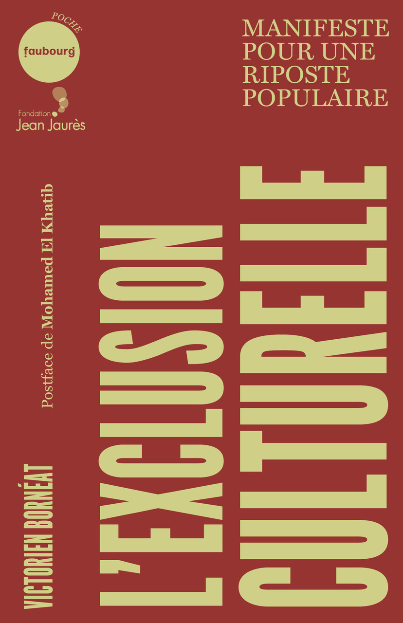 L’Exclusion culturelle, manifeste pour une riposte populaire avec Victorien Bornéat - Les Modernes - librairie Grenoble L’Exclusion culturelle, manifeste pour une riposte populaire avec Victorien Bornéat - Les Modernes - librairie Grenoble